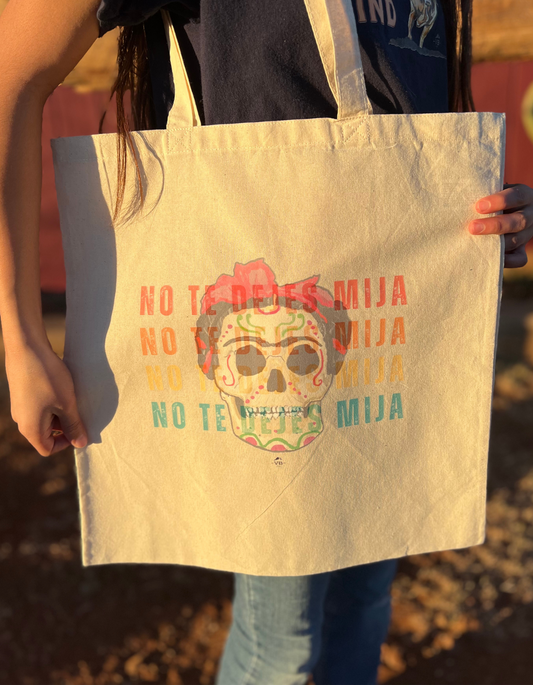 No Te Dejes Tote Bag